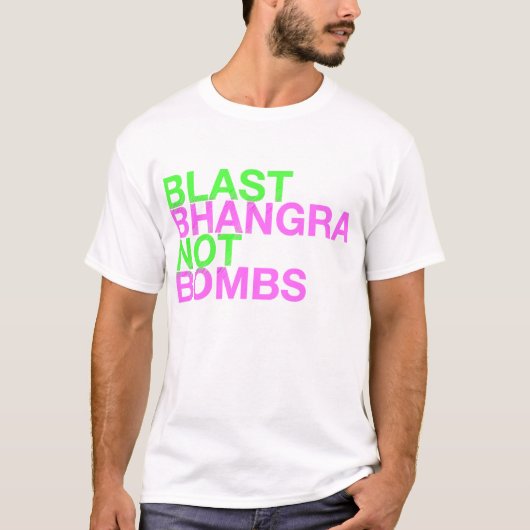 Explosion Bhangra nicht Bomben T-Shirt (Vorderseite)