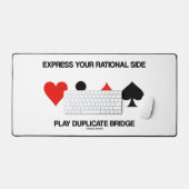 Express Deine rational side Play Duplicate Bridge Schreibtischunterlage (Tastatur & Maus)