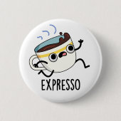 Express Funny Running Coffee Pub Button (Vorderseite)