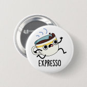 Express Funny Running Coffee Pub Button (Vorne & Hinten)
