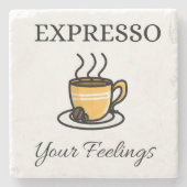 Express Ihre Gefühle Niedlich Espresso Kaffee Steinuntersetzer (Vorderseite)