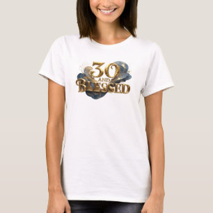 Expressive 30 AND BLESSED Visual Design T-Shirt