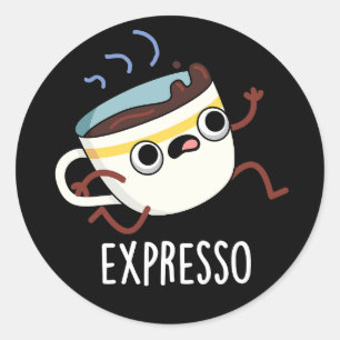 Expresso Funny Running Coffee Pun Dark BG Runder Aufkleber