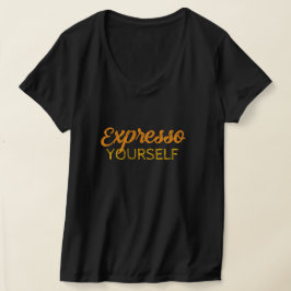 Expresso Sie selbst T - Shirt