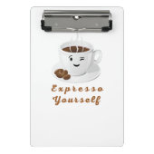 Expresso Yourself – Funny Smiling Coffee Tee Mini Klemmbrett (Vorderseite)