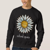 EXTEND GRACE simple powerful & beautiful reminder  Sweatshirt (Vorderseite)