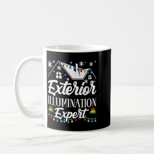 Exterior Illumination Expert Funny Christmas Decor Kaffeetasse (Links)