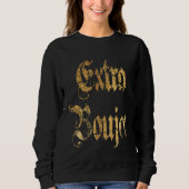 Extra Boujee Bougie Sweatshirt (Vorderseite)