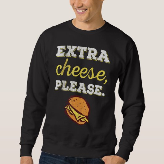Extra Cheeseburger Design Sweatshirt (Vorderseite)