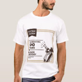 Extra Extra 100 Years of Black History Celebration T-Shirt (Vorderseite)
