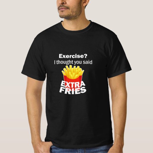 Extra Fries T-Shirt (Vorderseite)