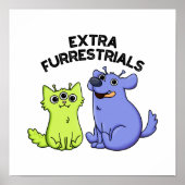 Extra Furrestrials Funny Alien Furry Pet Puff Poster (Vorne)