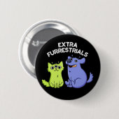 Extra Furrestrials Funny Furry Alien Pun Dark BG Button (Vorne & Hinten)