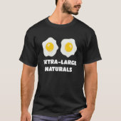 Extra Large Natural Eggs T-Shirt (Vorderseite)