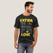 Extra Love chromosomes Trisomy 21 XX T-Shirt (Vorne ganz)