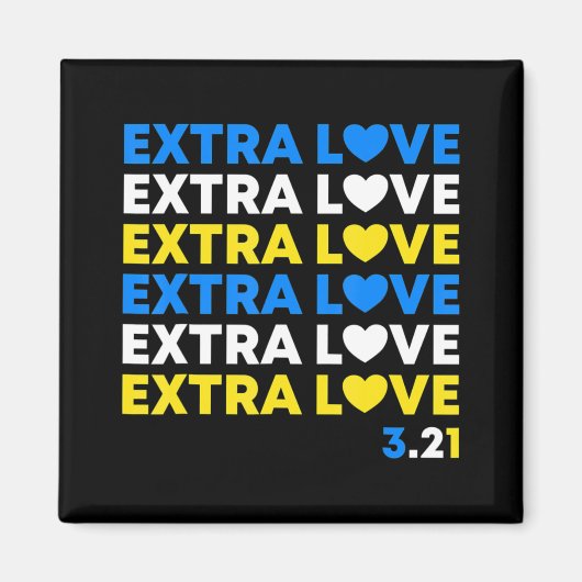 Extra Love World Down Syndrom Awareness Day March Magnet (Vorne)