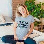 Extra lucky St patrick pregnancy announcement T-Shirt