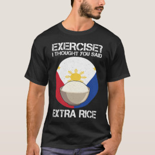 Extra-Reis Philippinen Fitness Spaß Gewichtszunah T-Shirt
