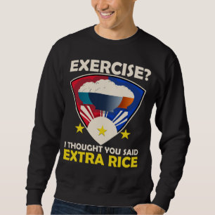 Extra-Reis-Übung Philippinisch Liebe Essen Filipin Sweatshirt