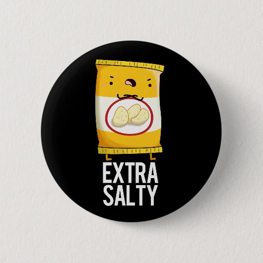 Extra Salty Funny Salty Snack Pub Dark BG Button (Vorderseite)