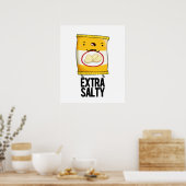 Extra Salty Funny Salty Snack Pub Poster (Küche)