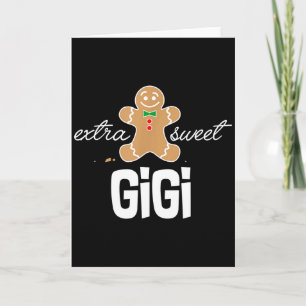 Extra Sweet Gigi _ Süßes Weihnachts-Lebkuchen-Gesc Karte