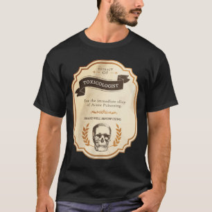Extrakt des Toxikologen-Shirts T-Shirt