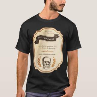 Extrakt des Toxikologen-Shirts T-Shirt