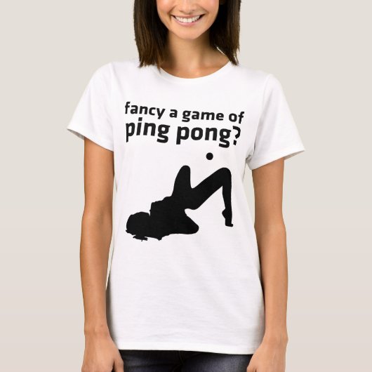 extravagant ein Spiel von Ping pong? T-Shirt (Vorderseite)