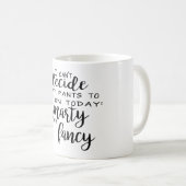 Extravagant oder Smarty keucht Tasse (VorderseiteRechts)