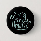 Extravagant Pants Funny Grad Button (Vorderseite)