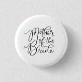 Extravagante Mutter des Bride Hand Lettered Button (Vorderseite)