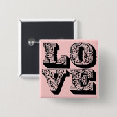 Extravagantes Button der rosa Liebe (Vorne & Hinten)
