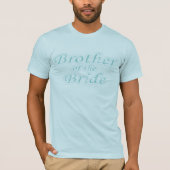 Extravaganza Bruder der Braut T-Shirt (Vorderseite)