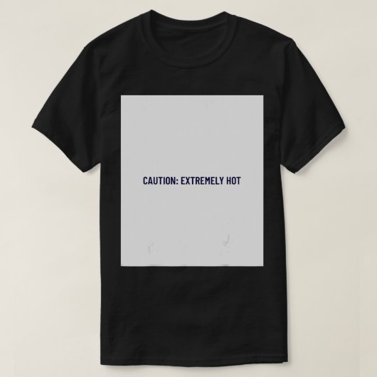 EXTREM HOT T-Shirt (Design vorne)