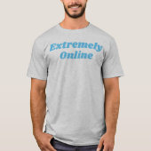 Extrem Online-T - Shirt (Vorderseite)