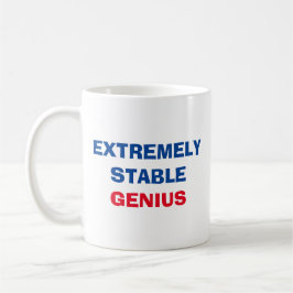 Extrem stabiler Genius Donald Trump - Funny Zitat Kaffeetasse