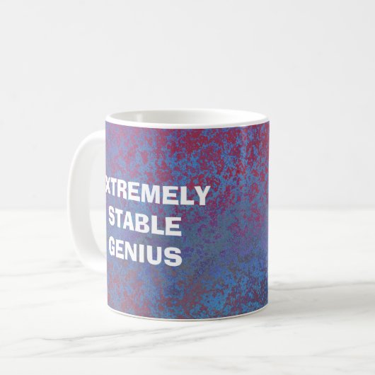 Extrem stabiler Genius Donald Trump - Funny Zitat Kaffeetasse (Vorderseite Links)