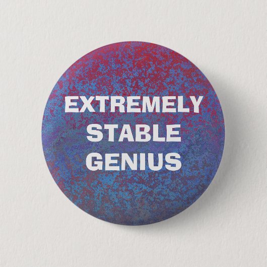 Extrem stabiler Genius Funny Donald Trump Zitat Button (Vorderseite)