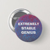 Extrem stabiler Genius Funny Donald Trump Zitat Button (Vorne & Hinten)