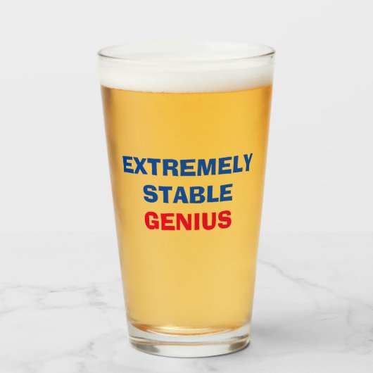 Extrem stabiler Genius Funny Trump Zitat Pint Glas (Vorne (Gefüllt))