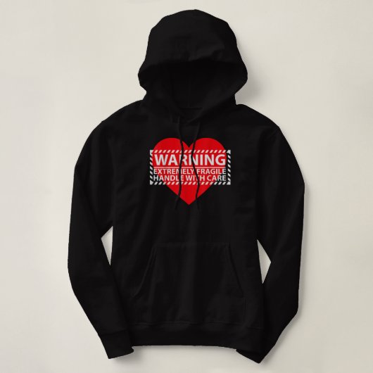 Extrem zerbrechlicher Griff mit Care Broken Heart Hoodie (Design vorne)