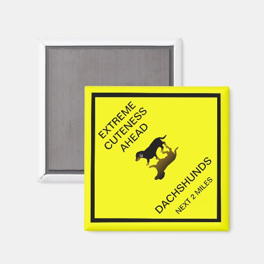 "Extreme Cuteness Ahead" - Straßenschild der Dacke Magnet (Vorderseite/Rückseite)