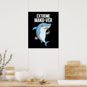 Extreme Mako-ver Funny Mako Shark Pun Dark BG Poster (Küche)