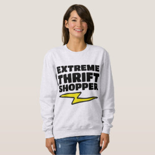 EXTREME THRIFT SHOPPER T - SHIRT