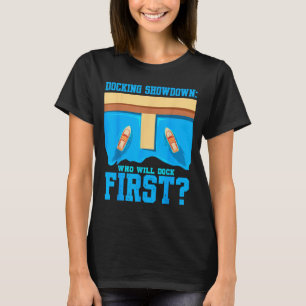 Extremer Docking-Wettbewerb für Bootsanleger T-Shirt