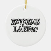Extremes Larper Keramik Ornament (Vorne)