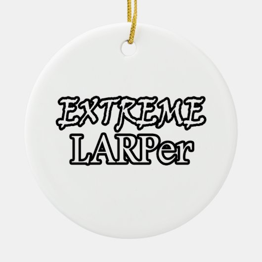 Extremes Larper Keramik Ornament (Vorne)