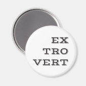 Extrovert Magnet (Vorderseite/Rückseite)