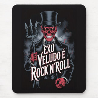 Exu Veludo é Rock'N'Roll #1 Mousepad
